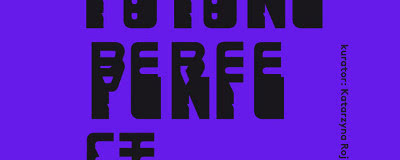 Future Perfect - sztuka typografii