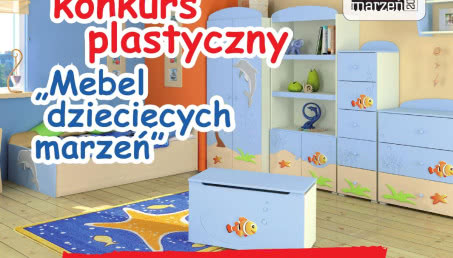 Mebel dziecięcych marzeń - konkurs plastyczny