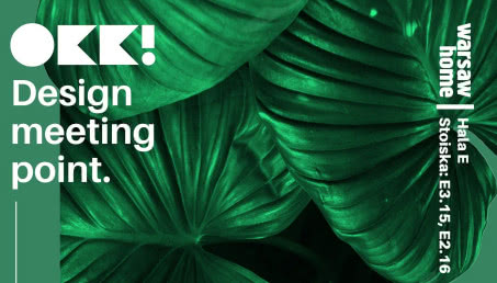 Spotkajmy się: OKK! design meeting point na Warsaw Home Expo