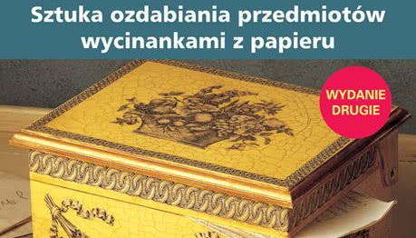 Decoupage krok po kroku - książka pełna inspiracji