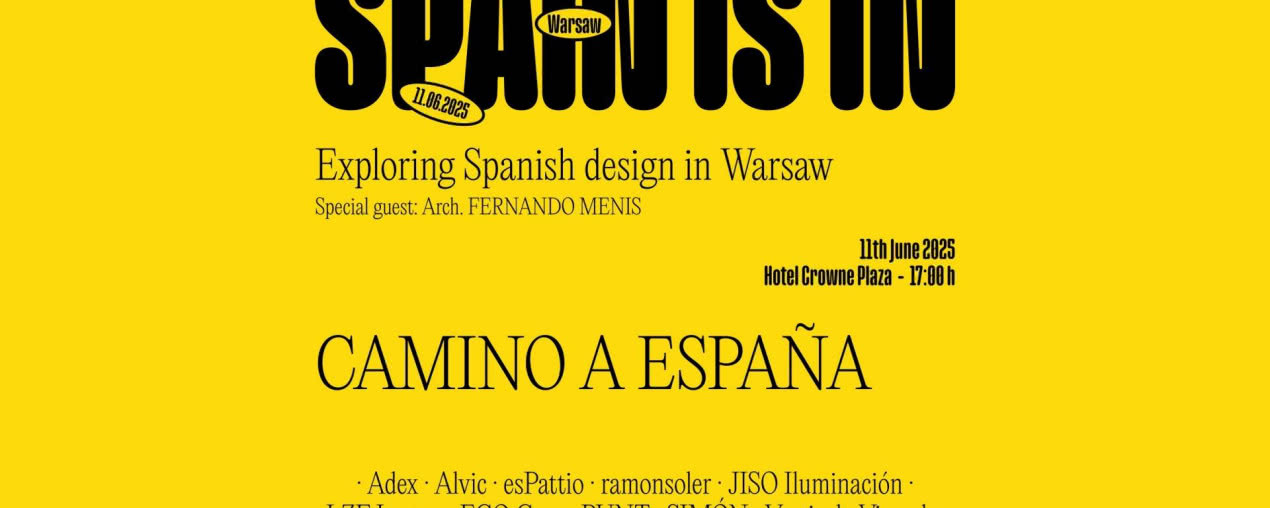 CAMINO A ESPAÑA - święto hiszpańskiego designu już 11 czerwca w Warszawie