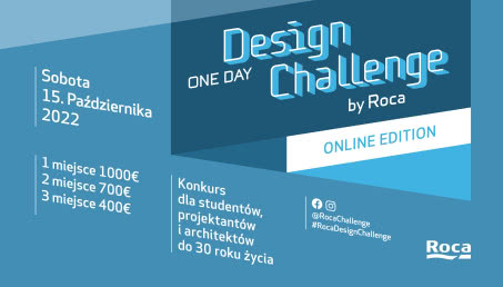 „Roca One Day Design Challenge” - przed nami IV edycja konkursu dla młodych architektów i projektantów