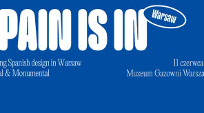 Hiszpański design przyjeżdża do Warszawy. SPAIN IS IN „Minimal & Monumental” już 11 czerwca
