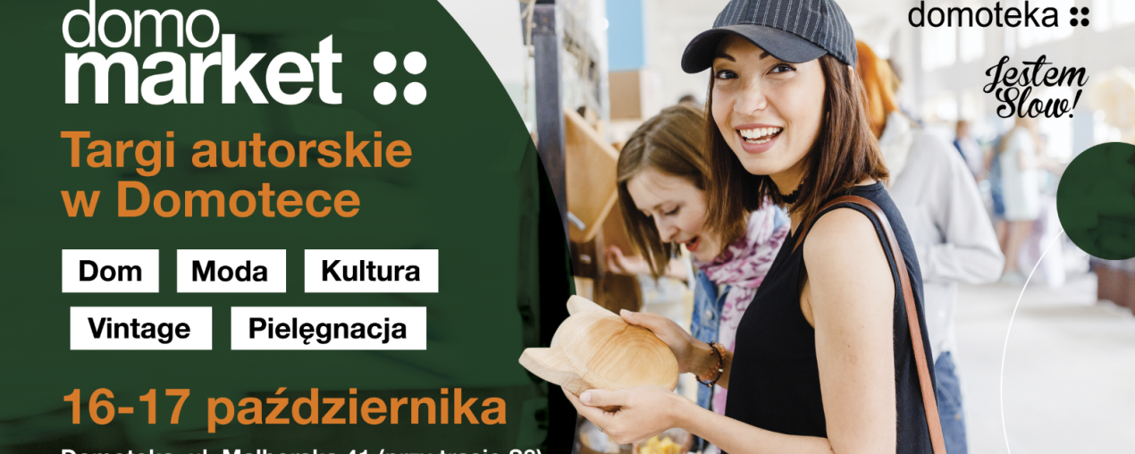 Domomarket - targi autorskie już 16-17 października w Domotece