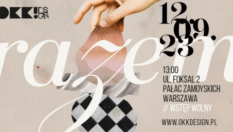 RAZEM tworzymy historię! 20. edycja OKK! design już 12 września!