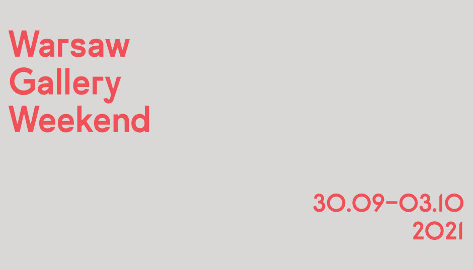 Warsaw Gallery Weekend - Święto sztuki współczesnej już 30 września w Warszawie