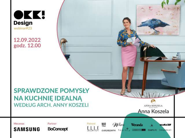 Anna Koszela zdradzi sposoby na idealną kuchnię. Bezpłatny webinar OKK! design