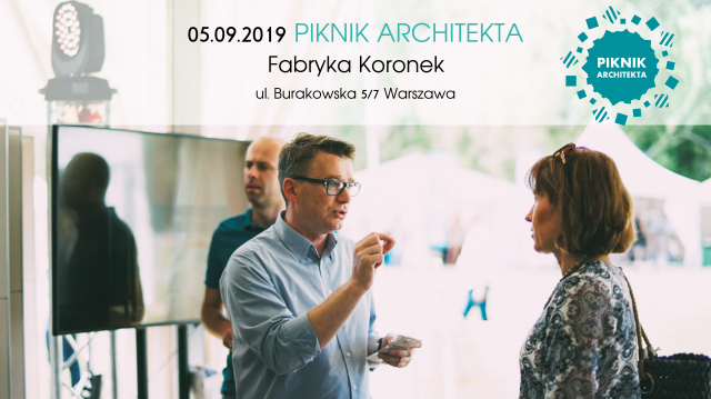 Nadchodzi wielki Piknik Architekta! Już 5 września w Warszawie!