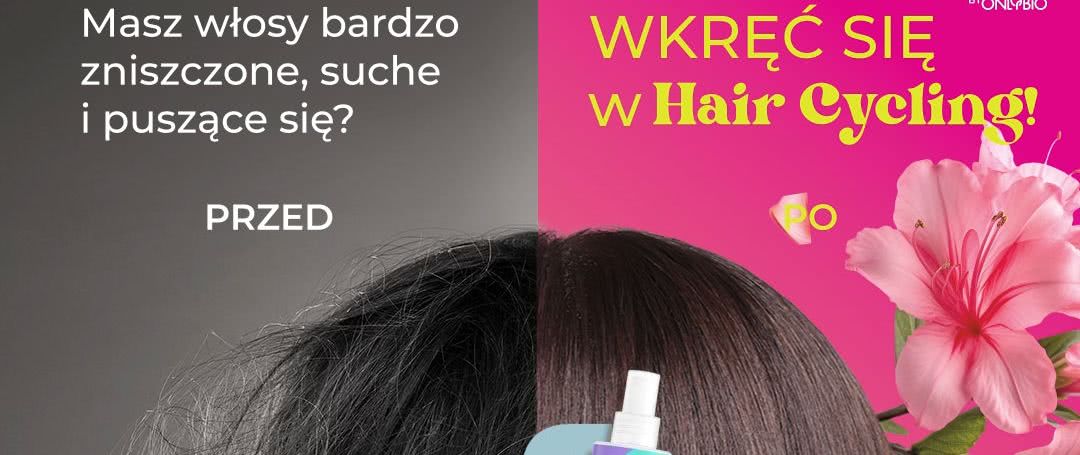 Hair Cycling z OnlyBio - odkryj sekret zdrowych włosów w zaledwie 3 dni! 