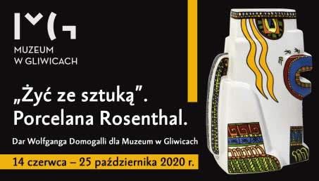 Żyć ze sztuką - wystawa porcelany Rosenthal w Gliwicach