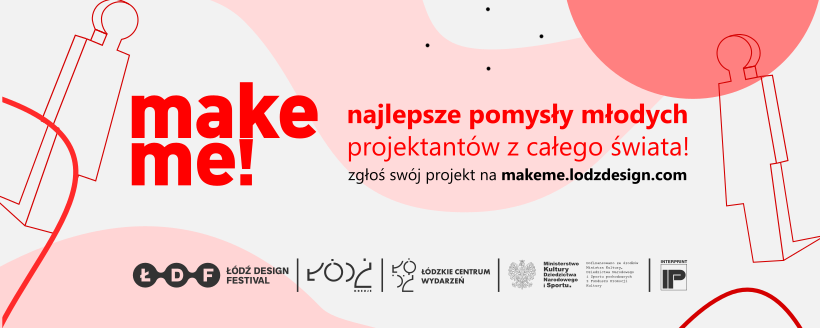 Weź udział w make me! - wejdź na ścieżkę kariery profesjonalnego projektanta! 