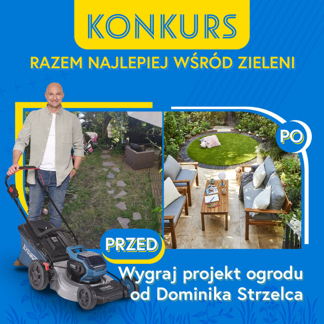 Metamorfoza twojego ogrodu jeszcze tej wiosny? To możliwe!  Weź udział w konkursie i wygraj metamorfozę w kwocie 6 000 zł i projekt od Dominika Strzelca!