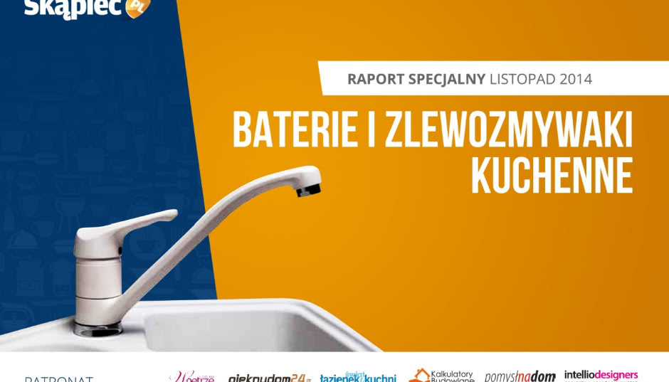 Baterie i zlewozmywaki kuchenne - raport specjalny Skąpiec.pl