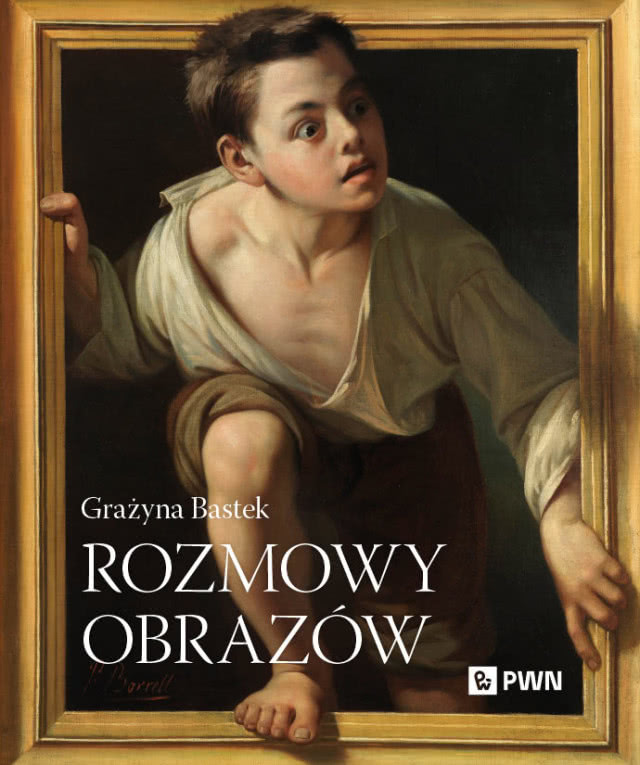 Kiedy obrazy zaczynają mówić. Nowe wydanie "Rozmów obrazów" dr Grażyny Bastek