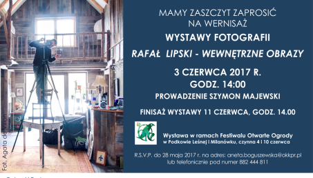 Wernisaż Wystawy fotografii RAFAŁ LIPSKI - WEWNĘTRZNE OBRAZY 