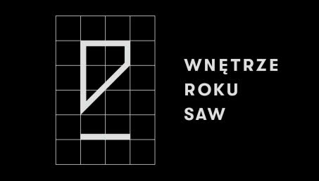 SAW przedłuża konkurs na Wnętrze Roku! To ostatni dzwonek na przesyłanie zgłoszeń
