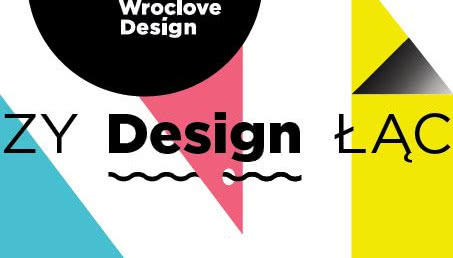 WrocLove Design - festiwal designu i sztuki zaprasza