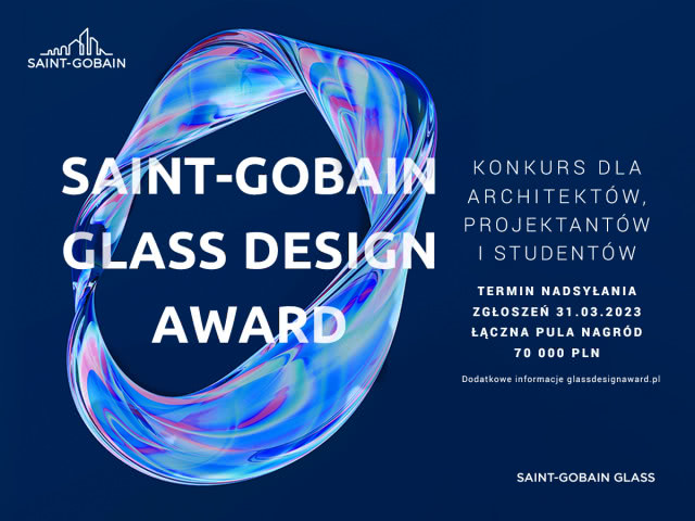 Saint-Gobain Glass Design Award - konkurs dla architektów, projektantów i studentów
