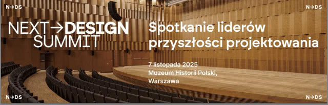 Nowa jakość w świecie architektury i designu - Next Design Summit 2025. Ruszyła sprzedaż biletów!