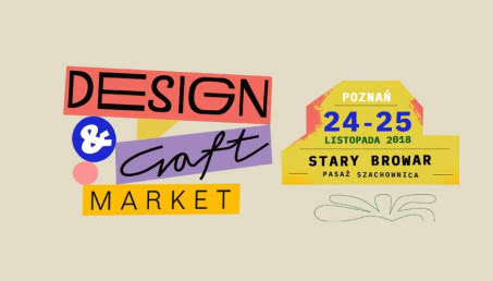 Pierwszy raz w Poznaniu! Design & Craft Market