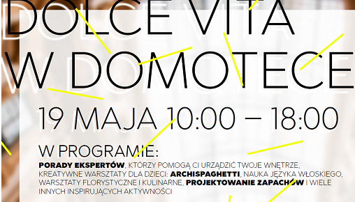  Dolce Vita w Domotece - 19 maja pełen atrakcji