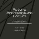 Wraca Future Architecture Forum. Druga edycja już w maju 2026