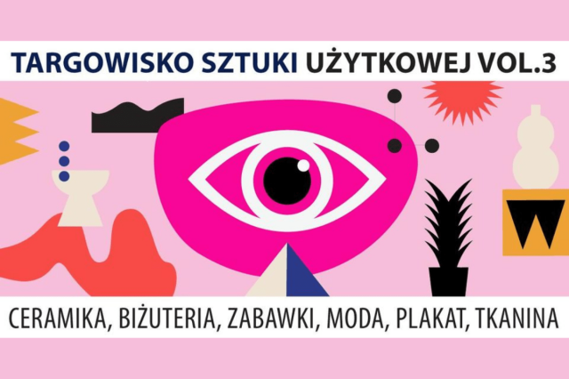 Zapowiedź wydarzenia Targowisko Sztuki Użytkowej