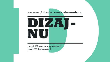 Ilustrowany elementarz dizajnu - książka dla dzieci (i nie tylko)