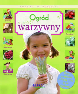Ogród warzywny - książka dla dzieci - Wydawnictwo Jedność