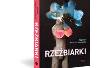 Warto przeczytać: „Rzeźbiarki” Dagmary Budzbon-Szymańskiej. Rozmawiamy z autorką książki