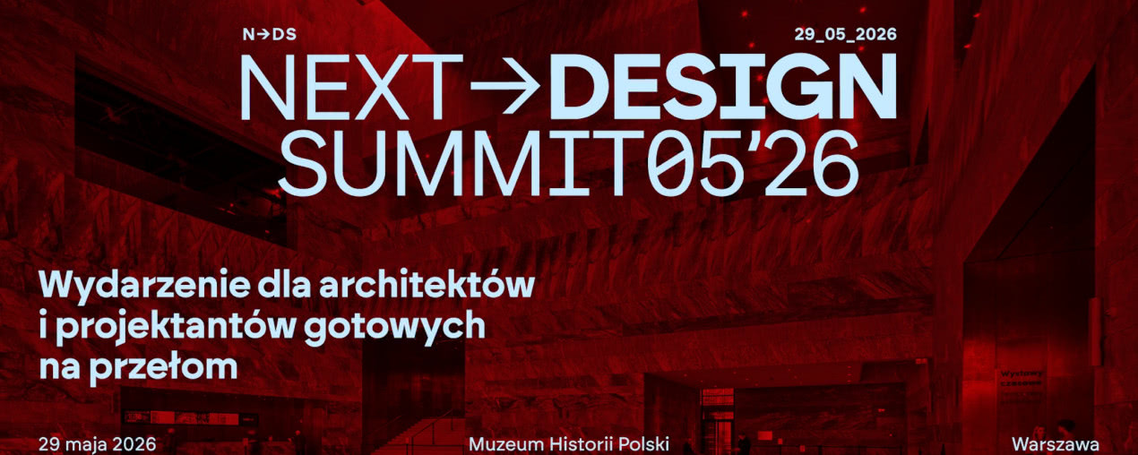 W Warszawie o projektowaniu i przyszłości zawodu architekta wnętrz. Next Design Summit 2026