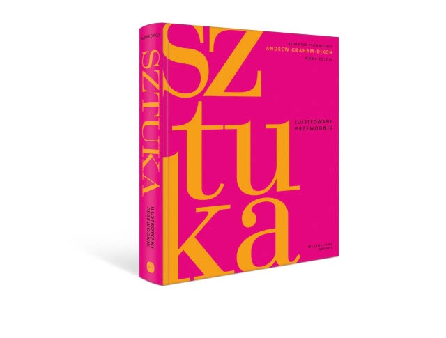 Andrew Graham-Dixon, „Sztuka. Ilustrowany przewodnik”, Wydawnictwo Arkady