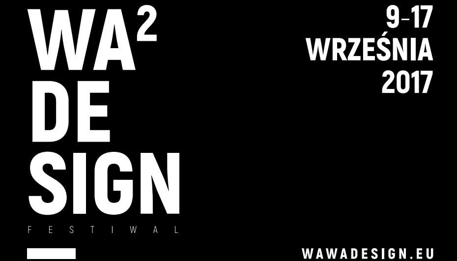 Co nas czeka na Wawa Design Festiwal 2017?
