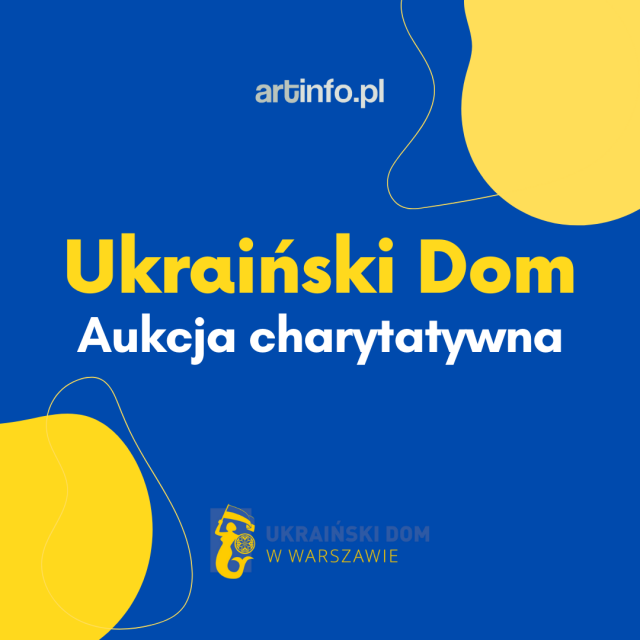 Aukcja charytatywna Ukraiński Dom
