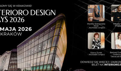 Interioro Design Days 2026 w Krakowie. Wydarzenie dla profesjonalistów z branży wnętrz