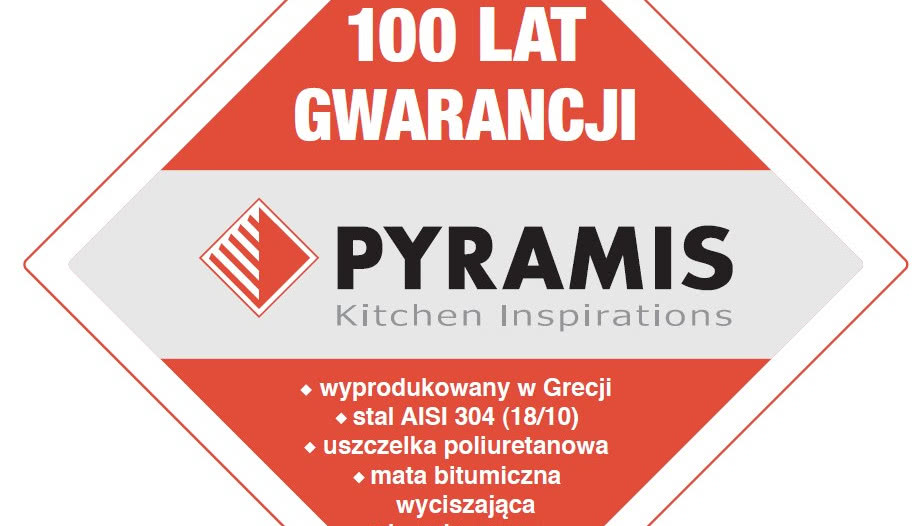Zlewozmywaki Pyramis - nawet na 100 lat!