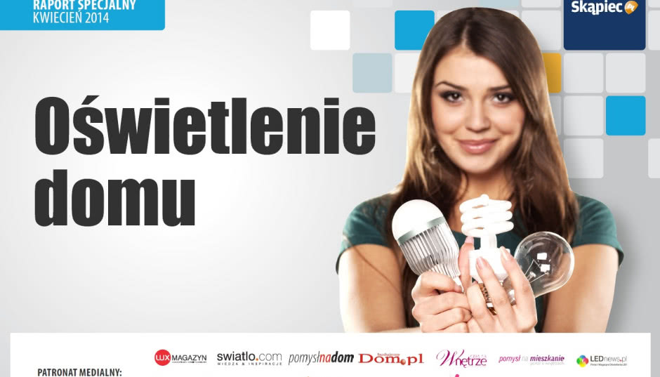 Wszystko, co chciałbyś wiedzieć o oświetleniu - raport Skąpiec.pl