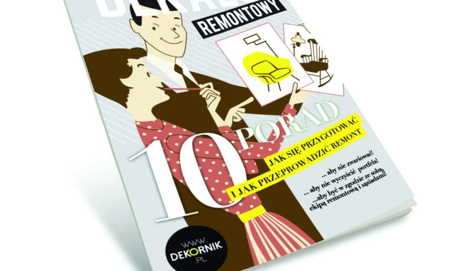 Dekalog remontowy, czyli blogerskie rady, jak remontować i nie zwariować