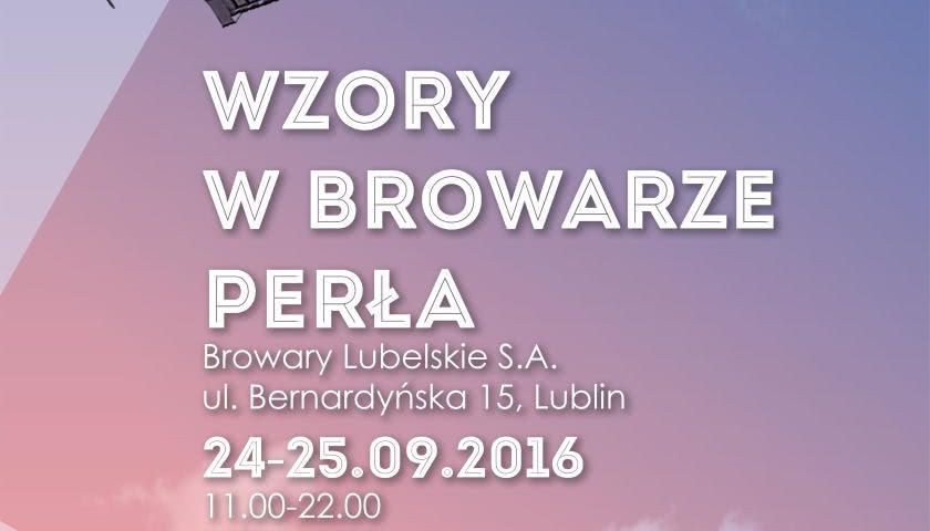 WZORY w Browarze Perła (Lublin)