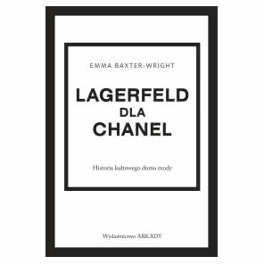 Lagerfeld dla Chanel. Historia kultowego domu mody 