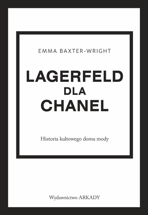 Lagerfeld dla Chanel. Historia kultowego domu...