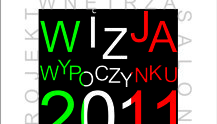 Wizja wypoczynku 2011 - konkurs dla projektantów