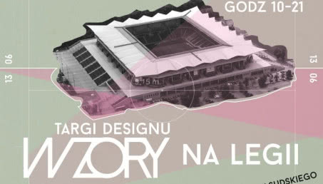 Warszawskie targi designu WZORY na Legii