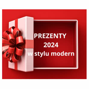 prezenty 2024 w stylu modern