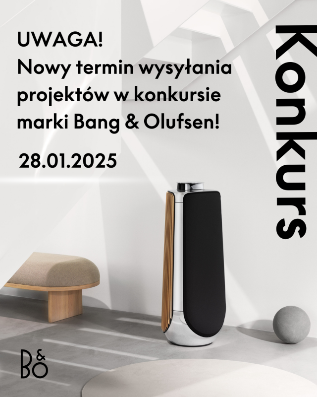 Nie przegap swojej szansy! Konkurs Bang & Olufsen z przedłużonym terminem zgłoszeń do 28 stycznia!