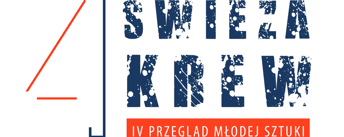 IV Przegląd Młodej Sztuki "Świeża Krew"