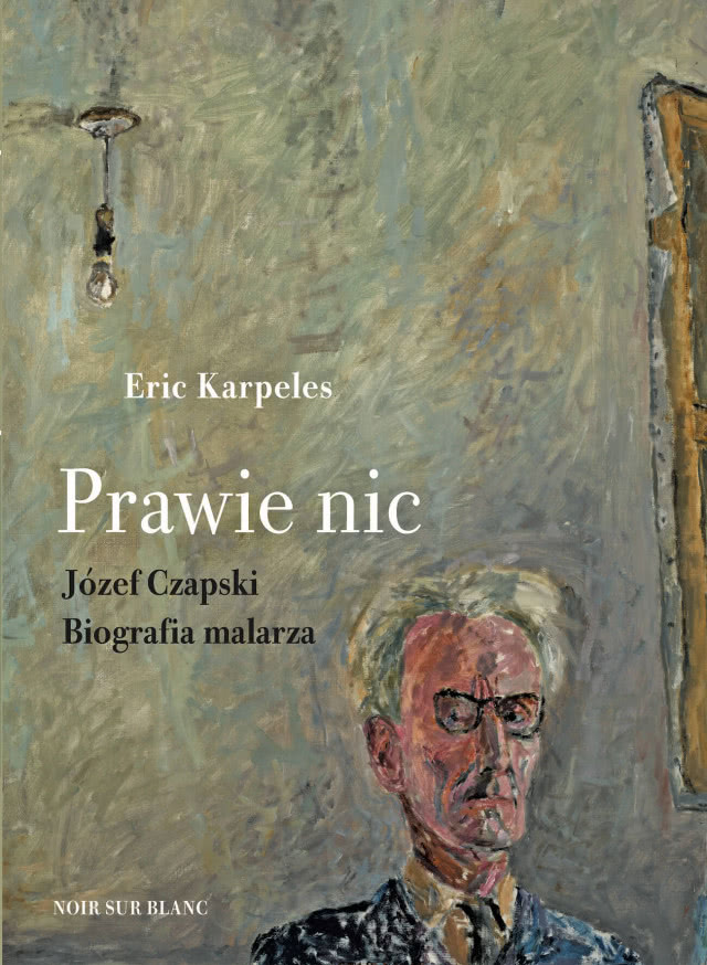 Prawie nic biografia Józefa Czapskiego