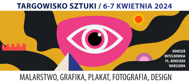 Targowisko Sztuki 6-7 kwietnia w Warszawie