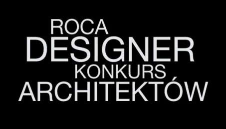 Roca Designer - konkurs dla architektów wnętrz