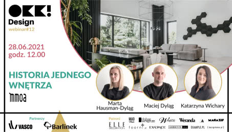 Poznaj historię jednego wnętrza - bezpłatny webinar OKK! design